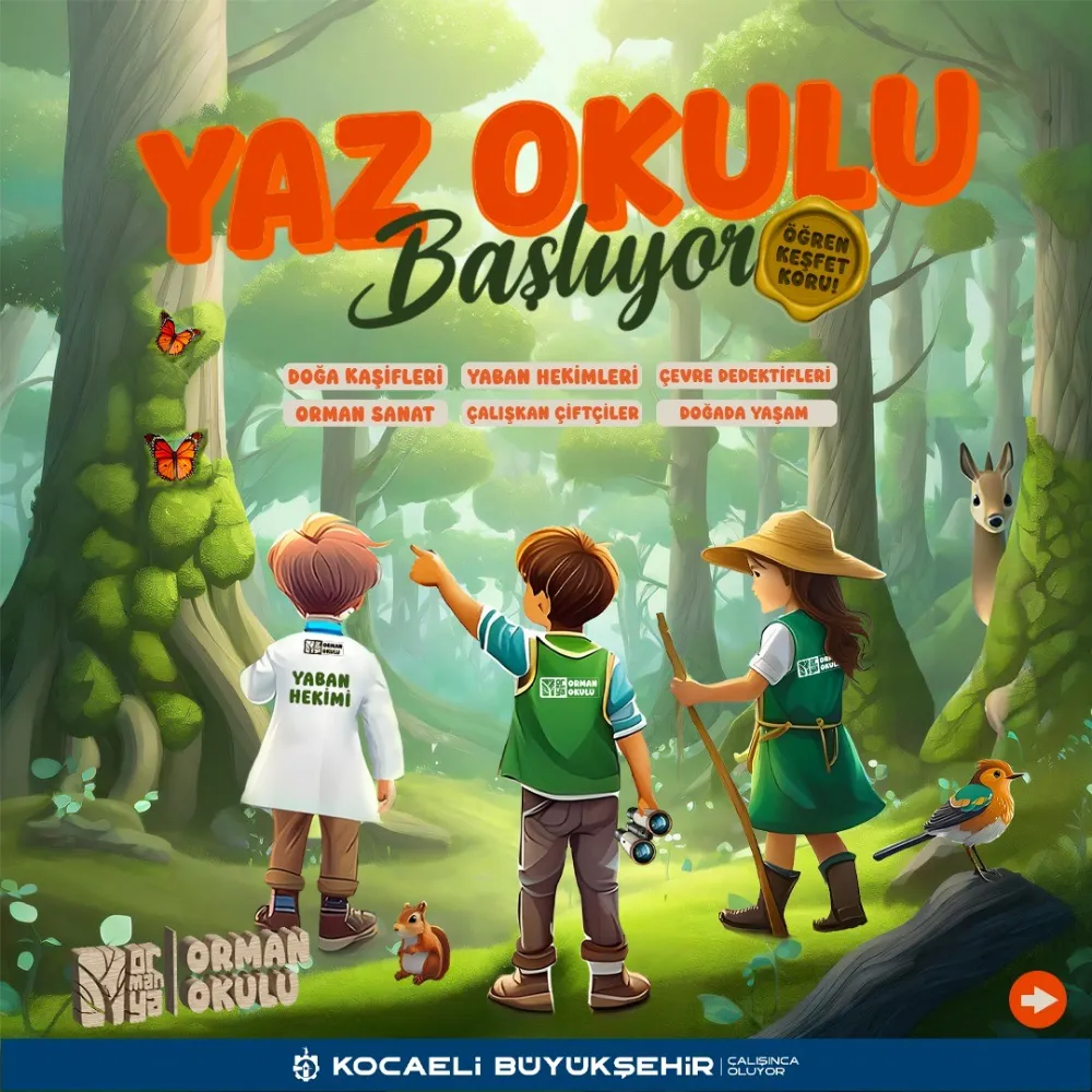 Ormanya “Yaz Okulu” başlıyor!