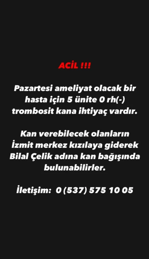 ACİL TROMBOSİT KANA İHTİYAÇ VAR