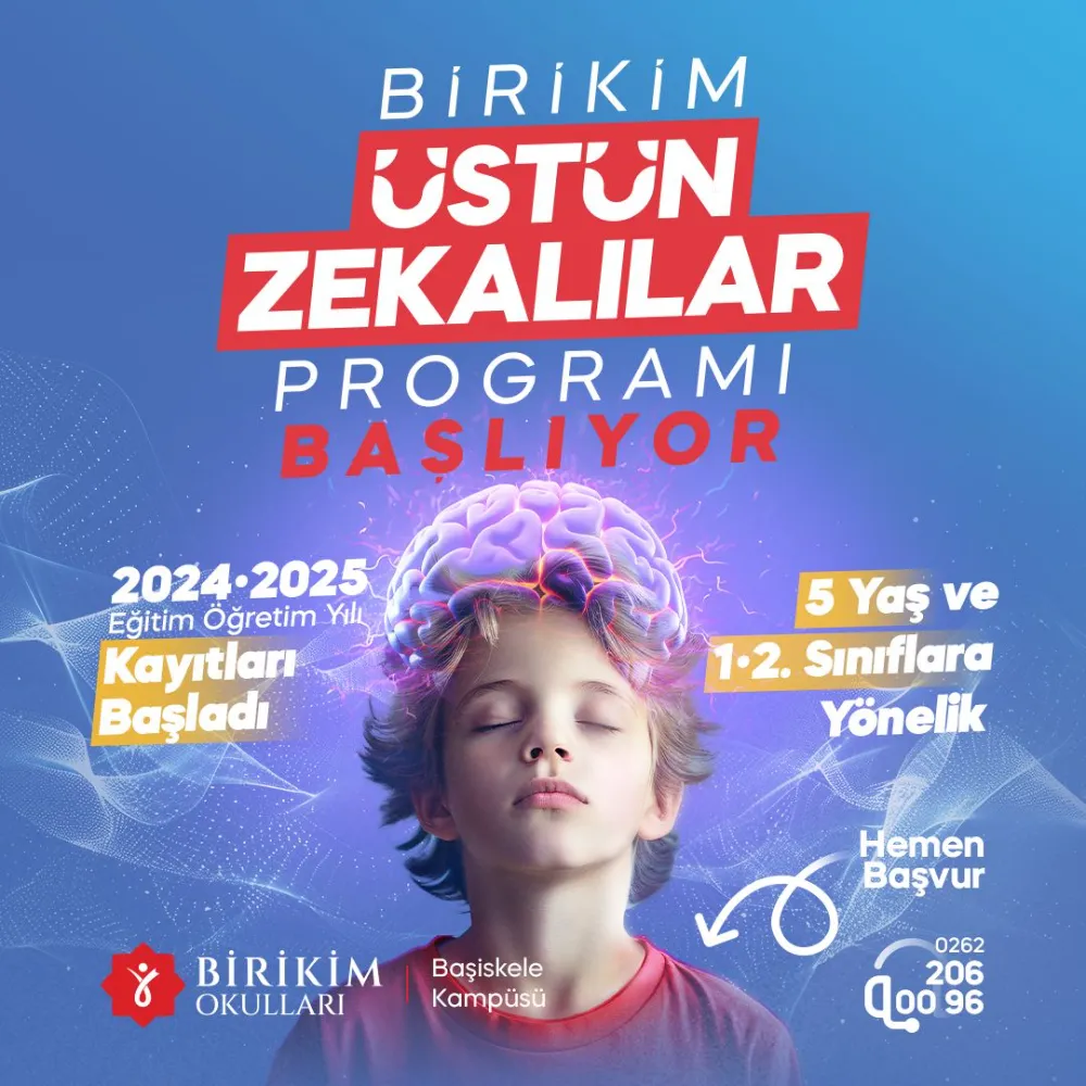 Kocaeli’nde Büyük İhtiyaca, Birikim Okullarından Cevap    MİLENYUM SONRASI YÜKSELEN ÜSTÜN ZEKALI ÇOCUKLAR