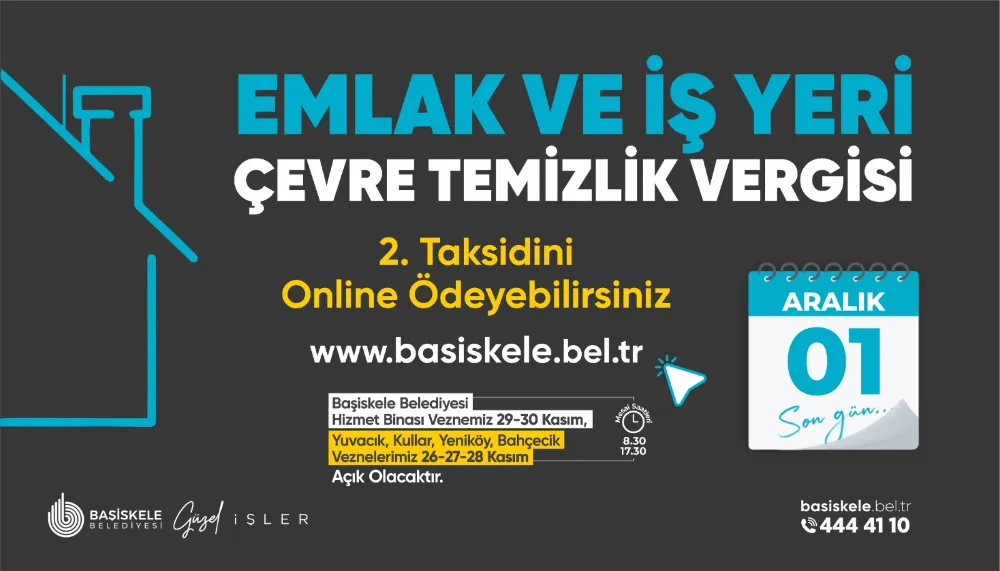  Başiskelelilere Önemli Hatırlatma: Son Gün 1 Aralık