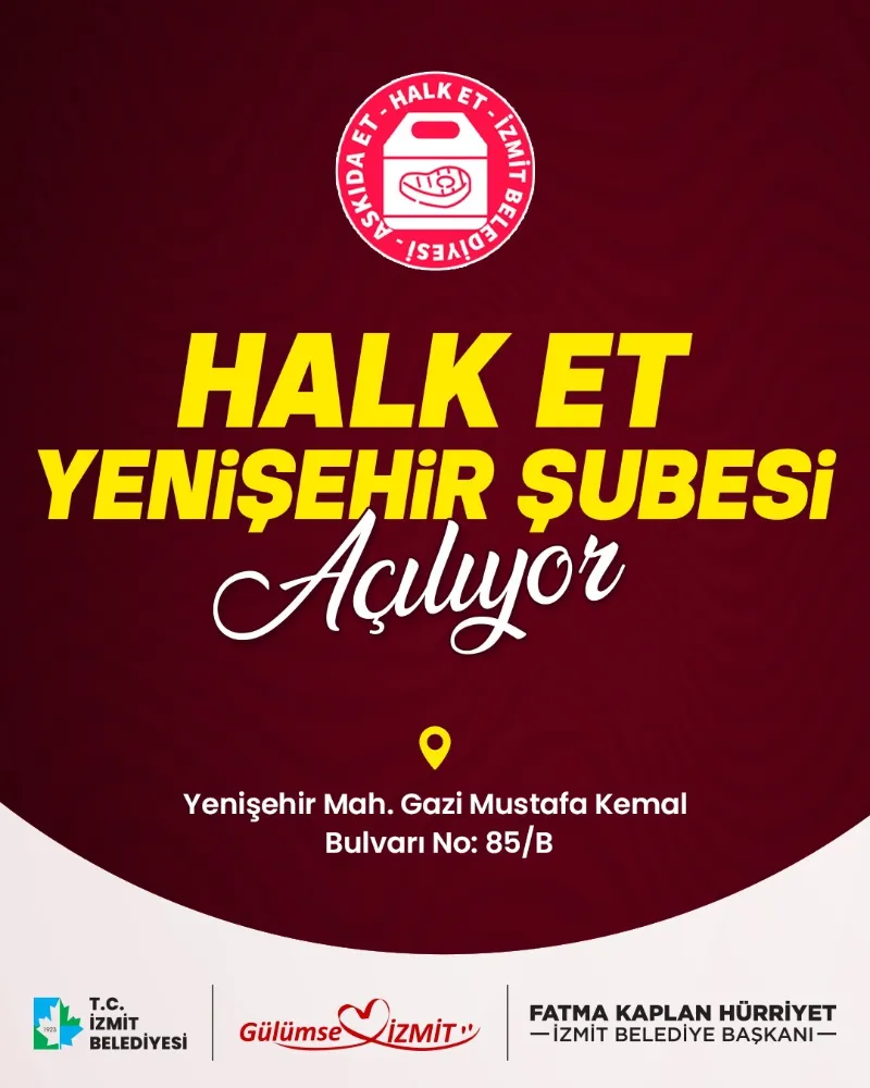 İzmit Belediyesi Halk Et Yenişehir şubesi açılıyor