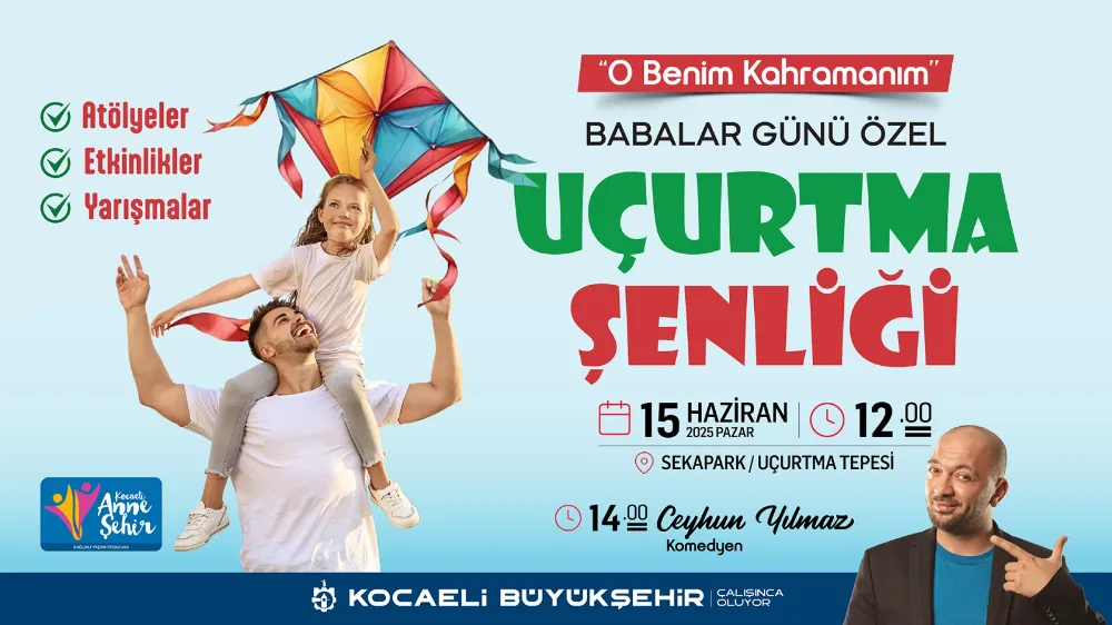 Sekapark’ta uçurtmalar babalar için uçacak