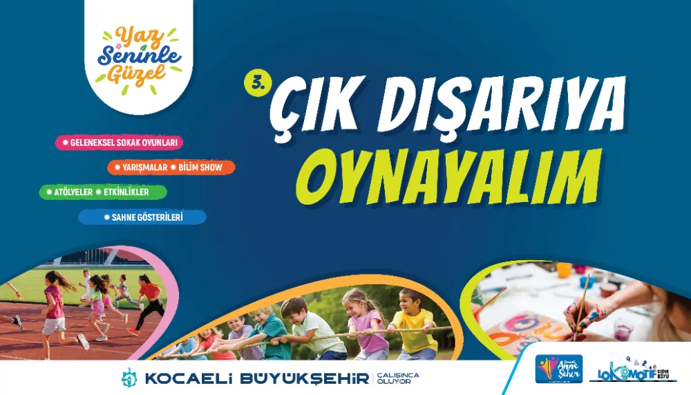 Haydi Kocaeli, “Çık Dışarıya Oynayalım”