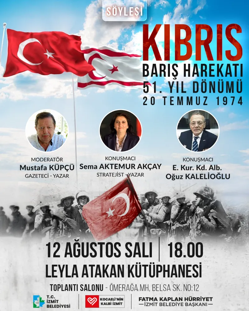 Kıbrıs Barış Harekâtı’nın 51. Yılı İzmit’te anlamlı bir programla anılacak