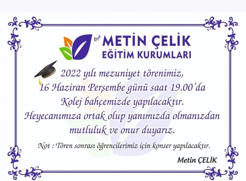 Özel Metin Çelik Koleji Fen ve Anadolu Lisesi 3. Mezunlarını BU AKŞAM DÜZENLENEN TÖREN İLE VERECEK