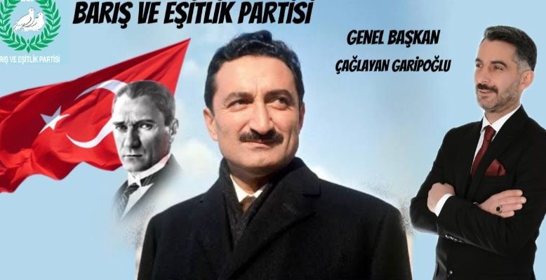 Barış ve Eşitlik Partisi Genel Başkanı Çağlayan Garipoğlu, ‘GENÇLERİMİZ ÜLKEMİZİN GELECEĞİDİR’