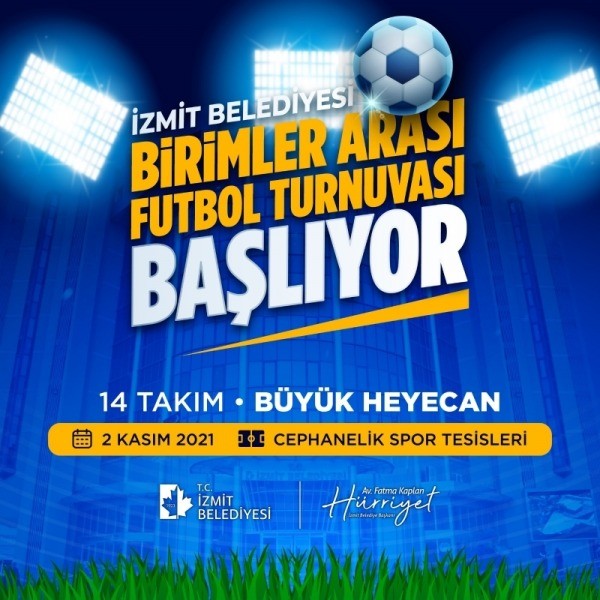 İzmit Belediyesi Birimler Arası FUTBOL TURNUVASI BAŞLIYOR