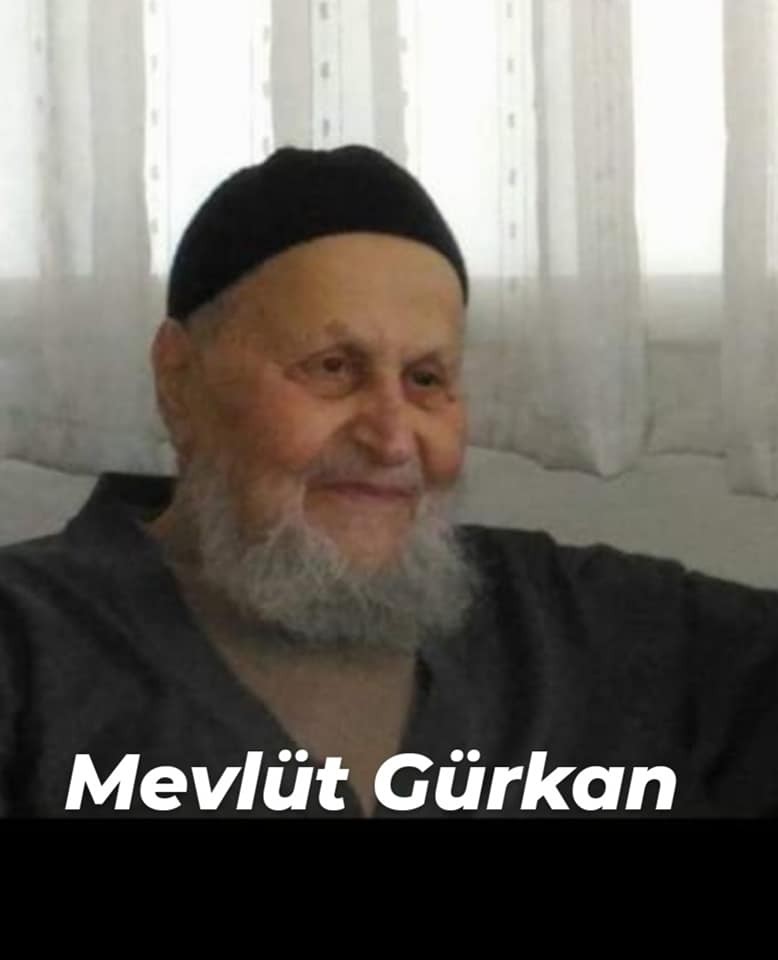 Gürkan Ailesinin acı günü MEVLÜT GÜRKAN VEFAT ETTİ