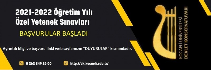 Kocaeli Üniversitesi Devlet Konservatuarı ÖZEL YETENEK SINAVI BAŞVURULARI BAŞLADI