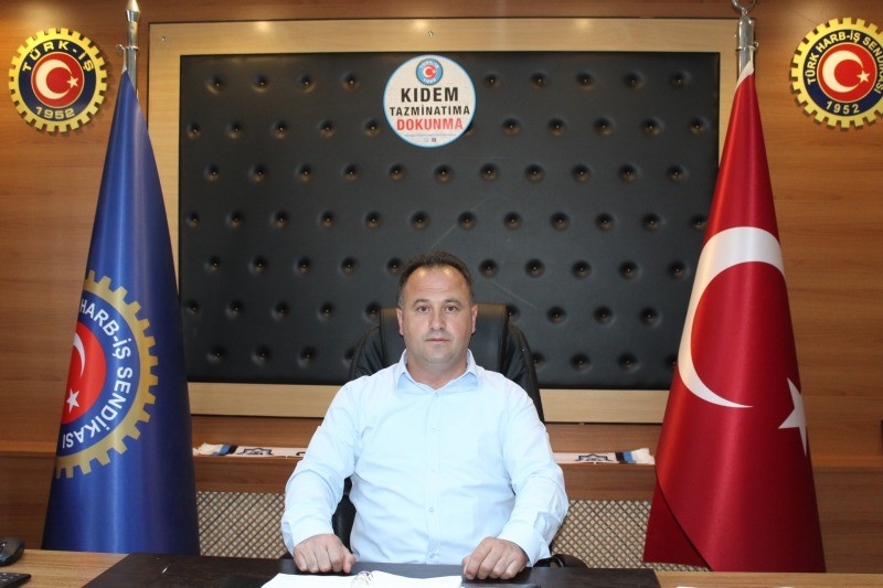 Türk Harb-İş Başkanı Korkut Gökbayrak, ‘KIDEM TAZMİNATI ÇEYİZİMİZDİR’