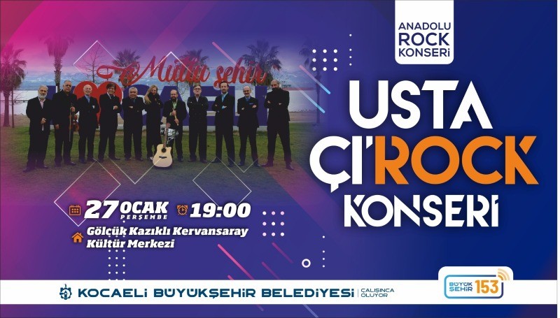 Gençler ve kendisini genç hissedenlerin grubu Usta Çı-Rock GÖLCÜK’TE MUHTEŞEM KONSER