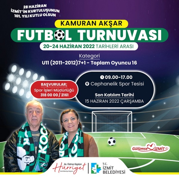 İzmit Belediyesi Kamuran Akşar Futbol Turnuvası GELECEĞİN YILDIZLARINI BİR ARAYA GETİRECEK