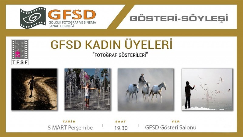 GFSD Kadın Üyelerinin fotoğraf sunumunu yapacak