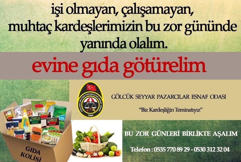 Gölcük Seyyar Pazarcılar Esnaf  Odası’ndan İHTİYAÇ SAHİBİ AİLELERE DESTEK