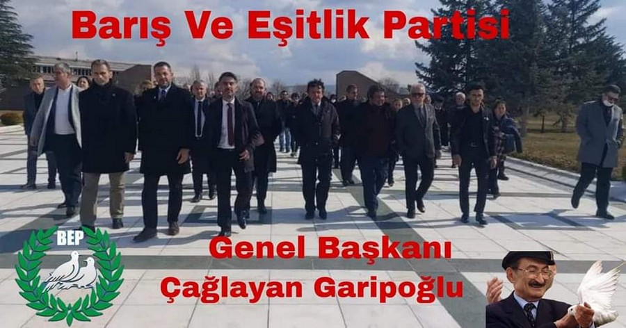 Barış ve Eşitlik Partisi Genel Başkanı Çağlayan Garipoğlu, ‘MİLLETİMİZİN YÜZÜ İKTİDARIMIZDA GÜLECEK’