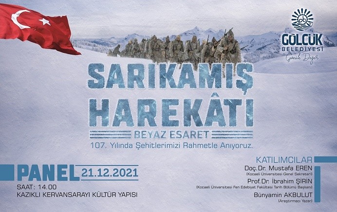 SARIKAMIŞ ŞEHİTLERİNİN BÜYÜK MÜCADELESİ GÖLCÜK’TE ANLATILACAK
